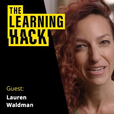 Learning Hack podcast ident with photograph of Lauren Waldman