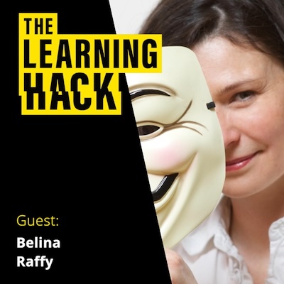 The Learning Hack podcast ident with photograph of Belina Raffy, face half-hidden by a mask
