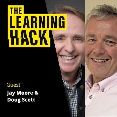 The Learning Hack podcast ident with photographs of episode guests Jay Moore and Doug Scott