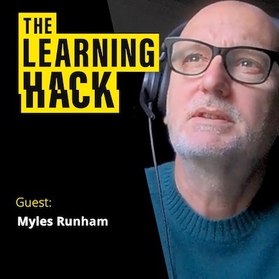 The Learning Hack podcast with photograph of Myles Runham