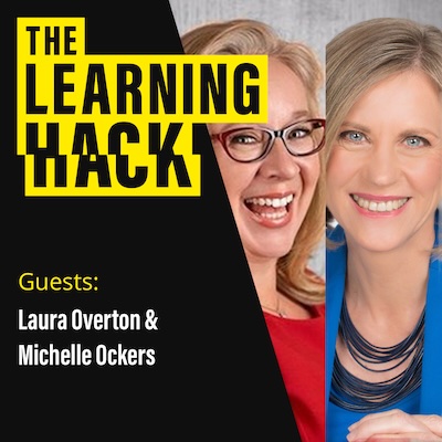 The Learning Hack podcast ident with photographs of Laura Overton and Michelle Ockers