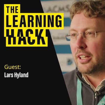 the Learning Hack podcast ident with photograph of Lars Hyland