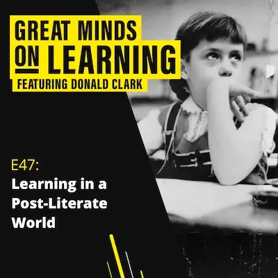 Great Minds on Learning episode 47, Learning in a Post-Literate World, featuring Donald Clark. A schoolgirl at her desk, chin on hand, gazing away from her work.